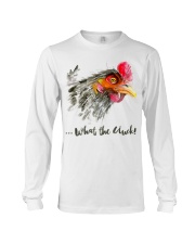 What The Cluck Long Sleeve Tee thumbnail