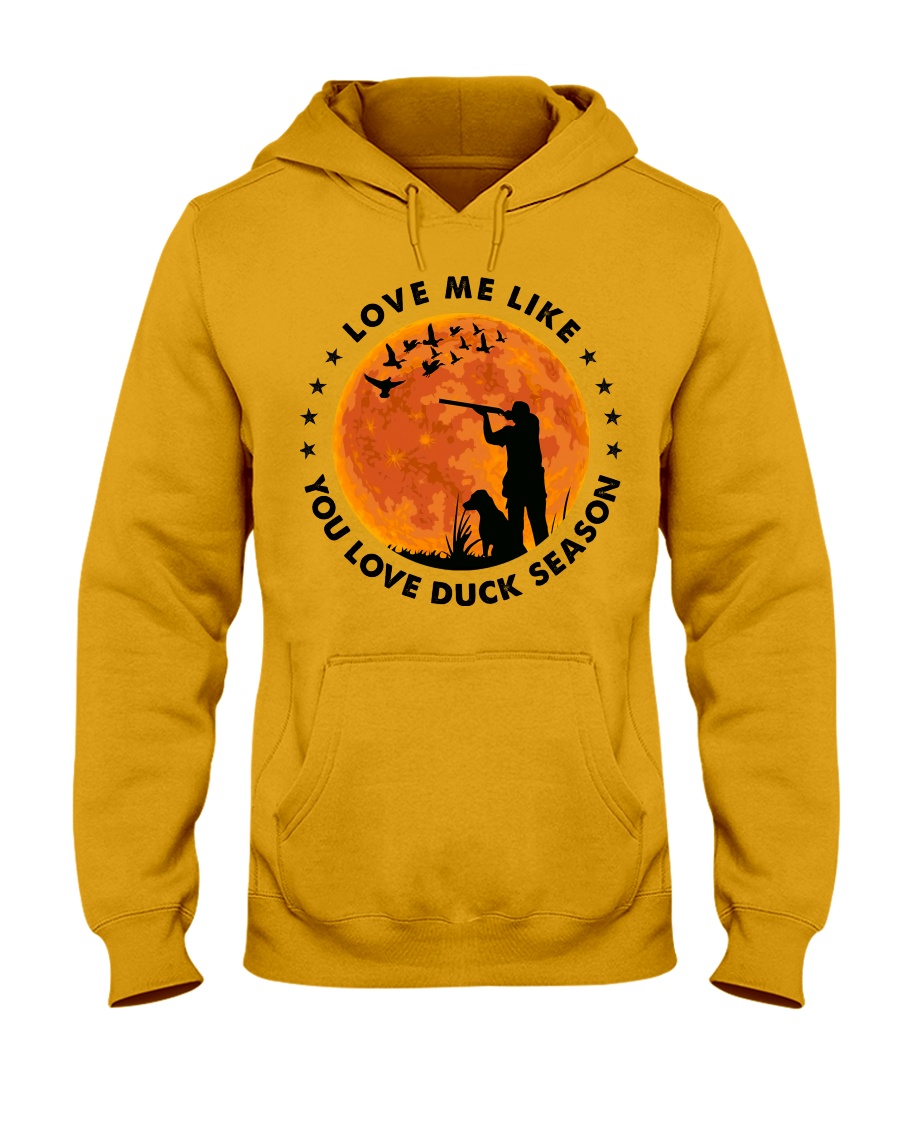 You Love Duck Season Hooded Sweatshirt