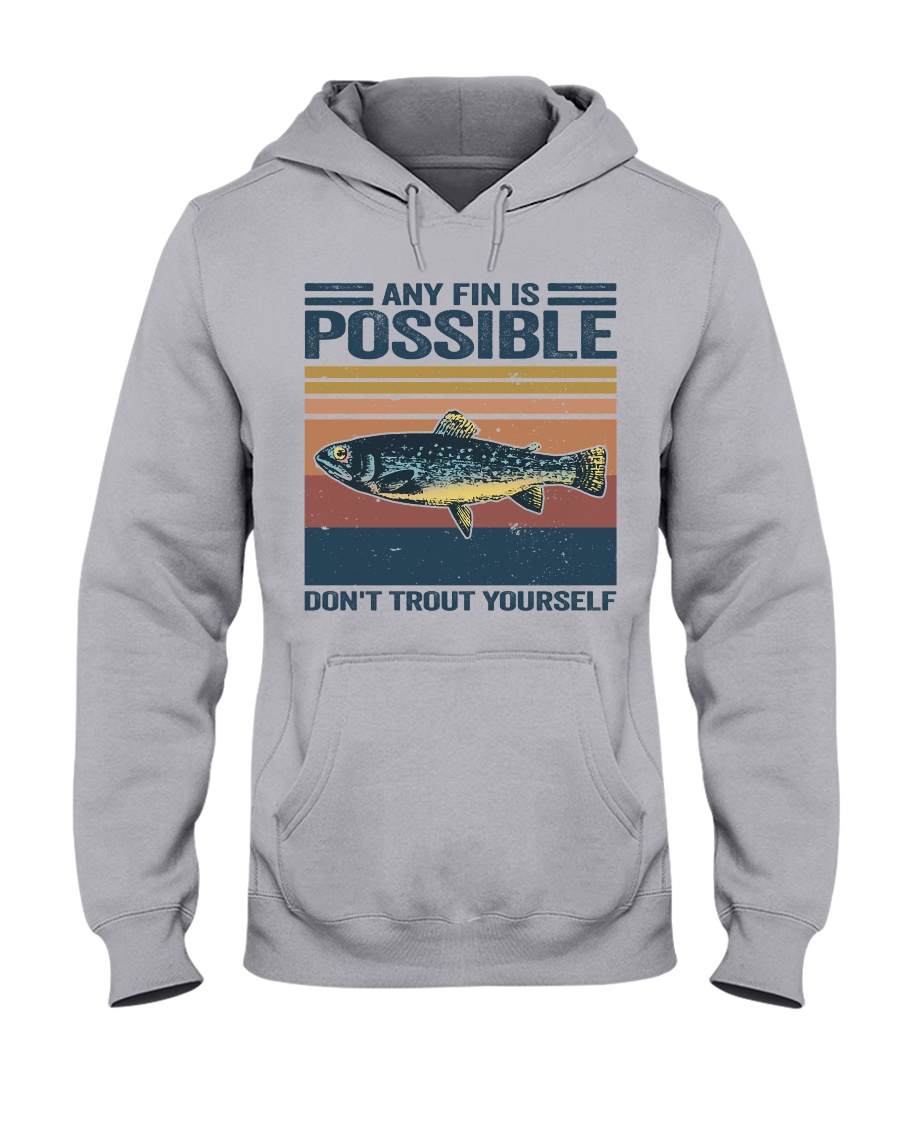 Don't Trout Yourself Hooded Sweatshirt