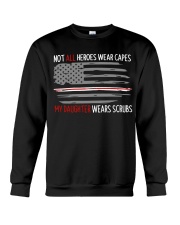 Not All Heroes Wear Capes Crewneck Sweatshirt thumbnail