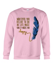 Whatever You Decide To Do Crewneck Sweatshirt thumbnail