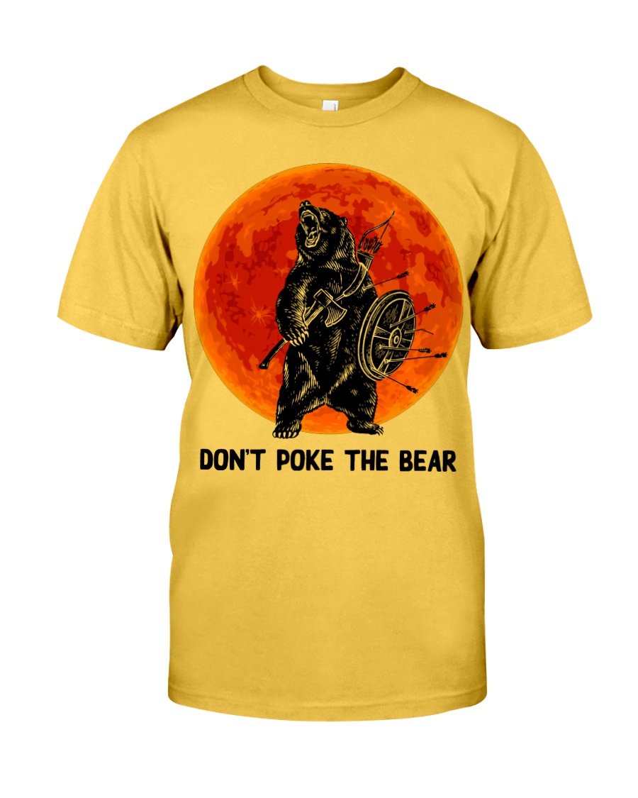 Don't Poke The Bear Classic T-Shirt