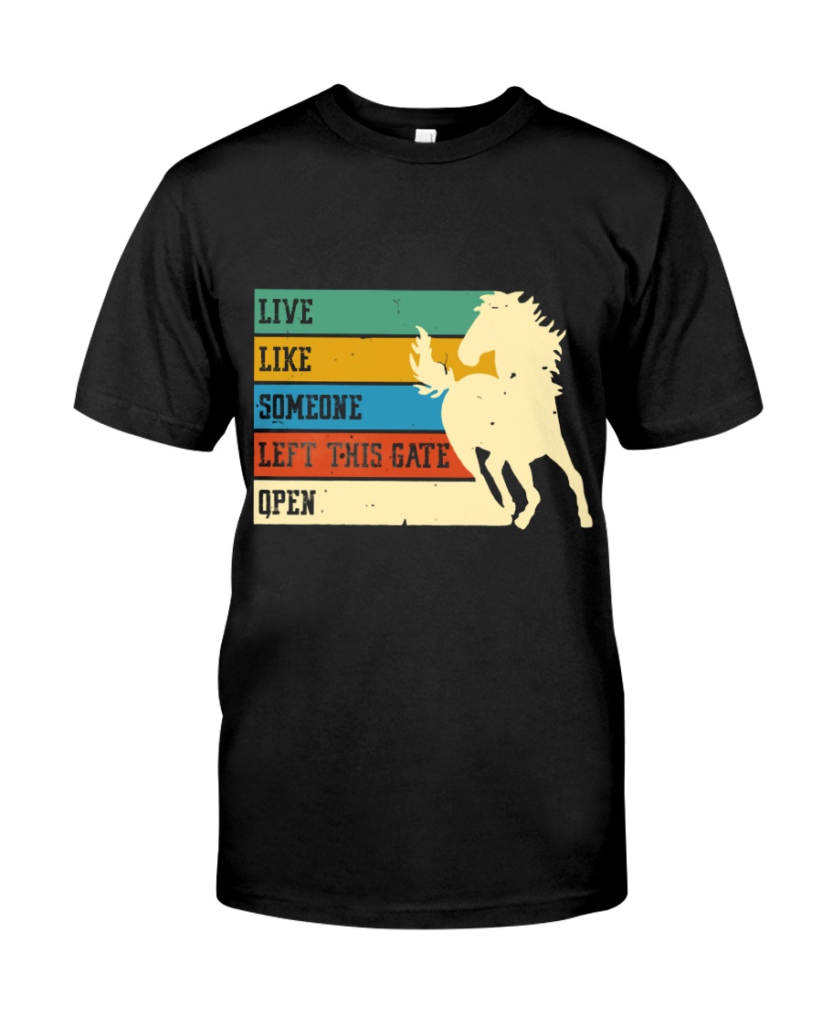 Live Like Someone Classic T-Shirt