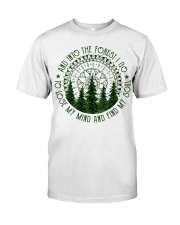 And Into The Forest I Go Classic T-Shirt thumbnail