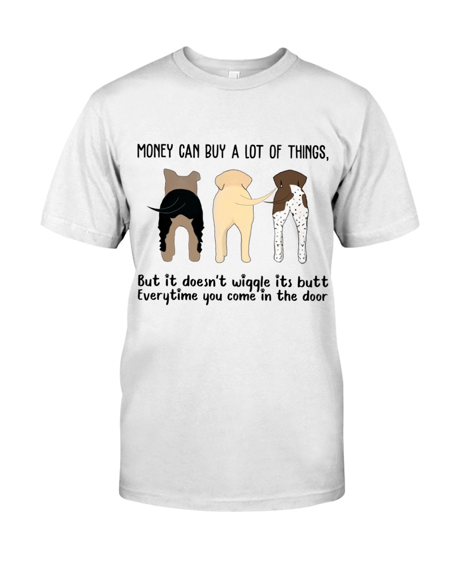 Money Can Buy A Lot Of Things Classic T-Shirt