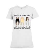Money Can Buy A Lot Of Things Premium Fit Ladies Tee thumbnail