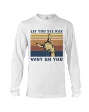 Eff You See Kay Long Sleeve Tee thumbnail