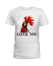 Cluck You Ladies T-Shirt thumbnail