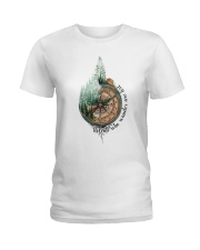 Not All Who Wander Are Lost Ladies T-Shirt thumbnail