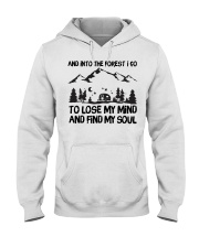 And Into The Forest I Go Hooded Sweatshirt front