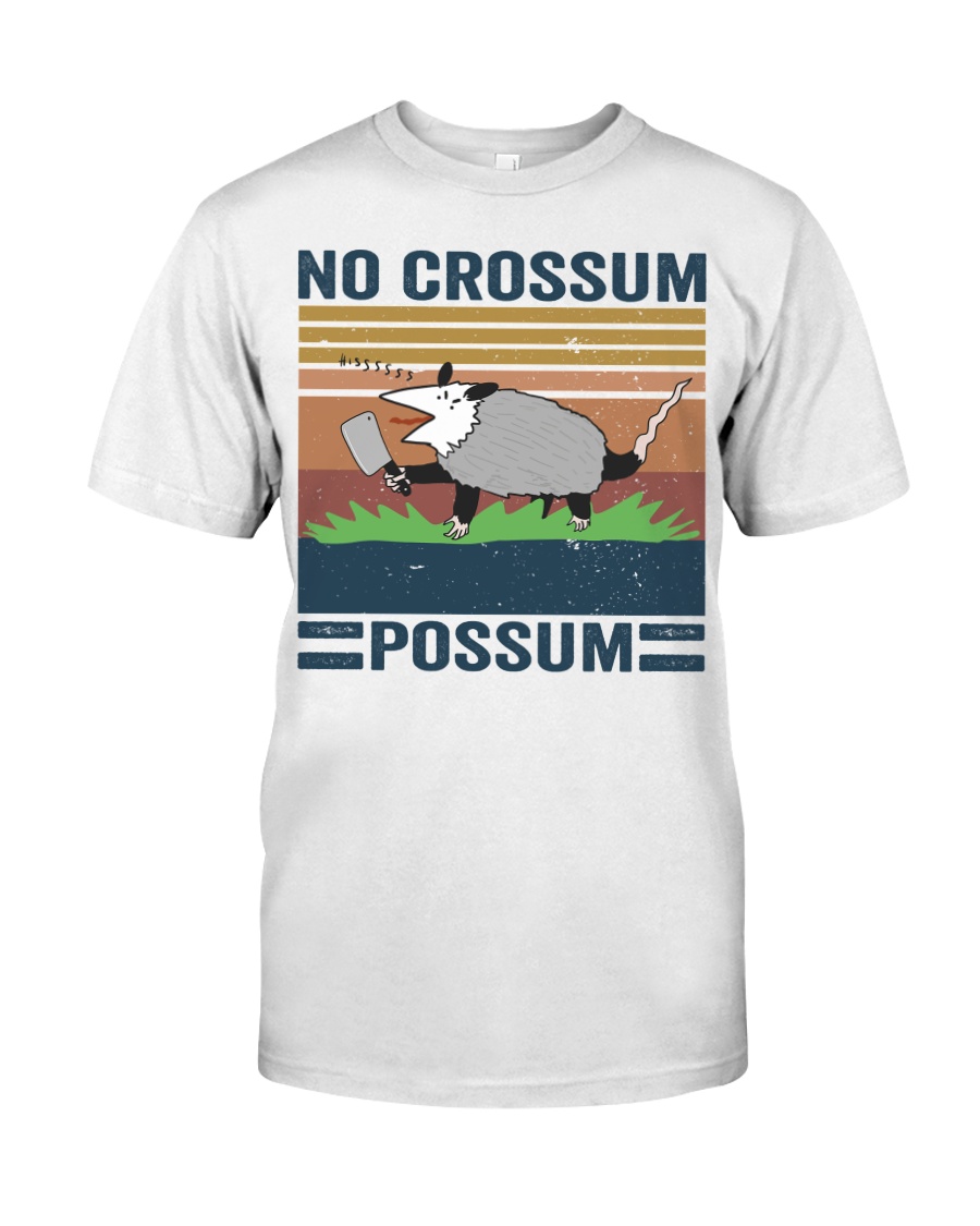 No Crossum Possum Classic T-Shirt