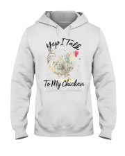 Yep I Talk To My Chicken Hooded Sweatshirt thumbnail