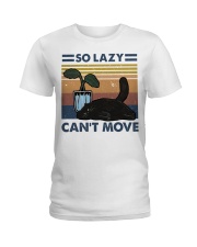 So Lazy Can't Move Ladies T-Shirt thumbnail