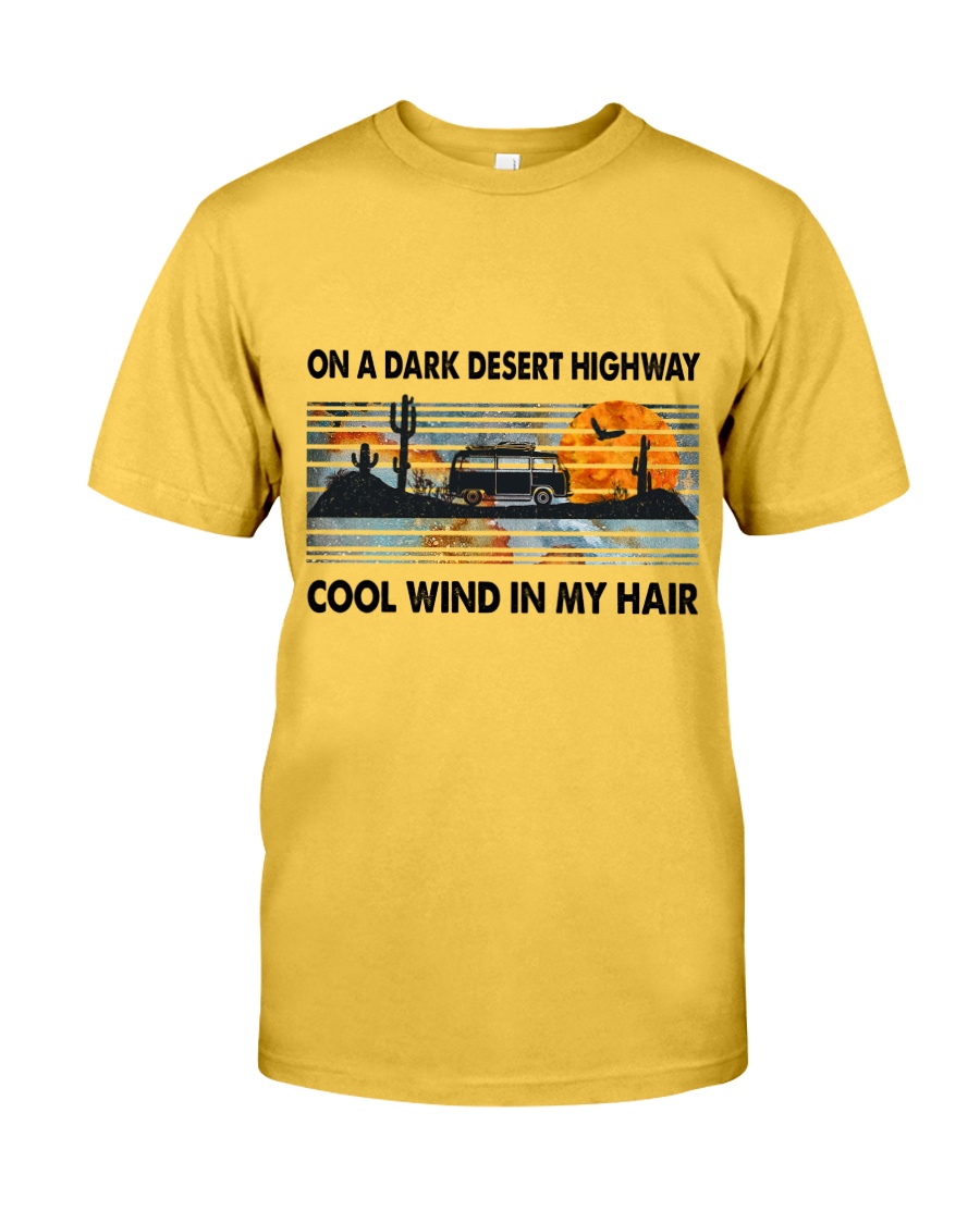 On A Dark Desert Highway Classic T-Shirt