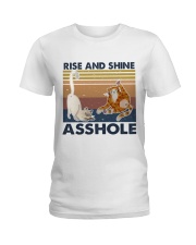 Rise And Shine Asshole Ladies T-Shirt thumbnail