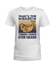 That's The Sealiest Ladies T-Shirt thumbnail