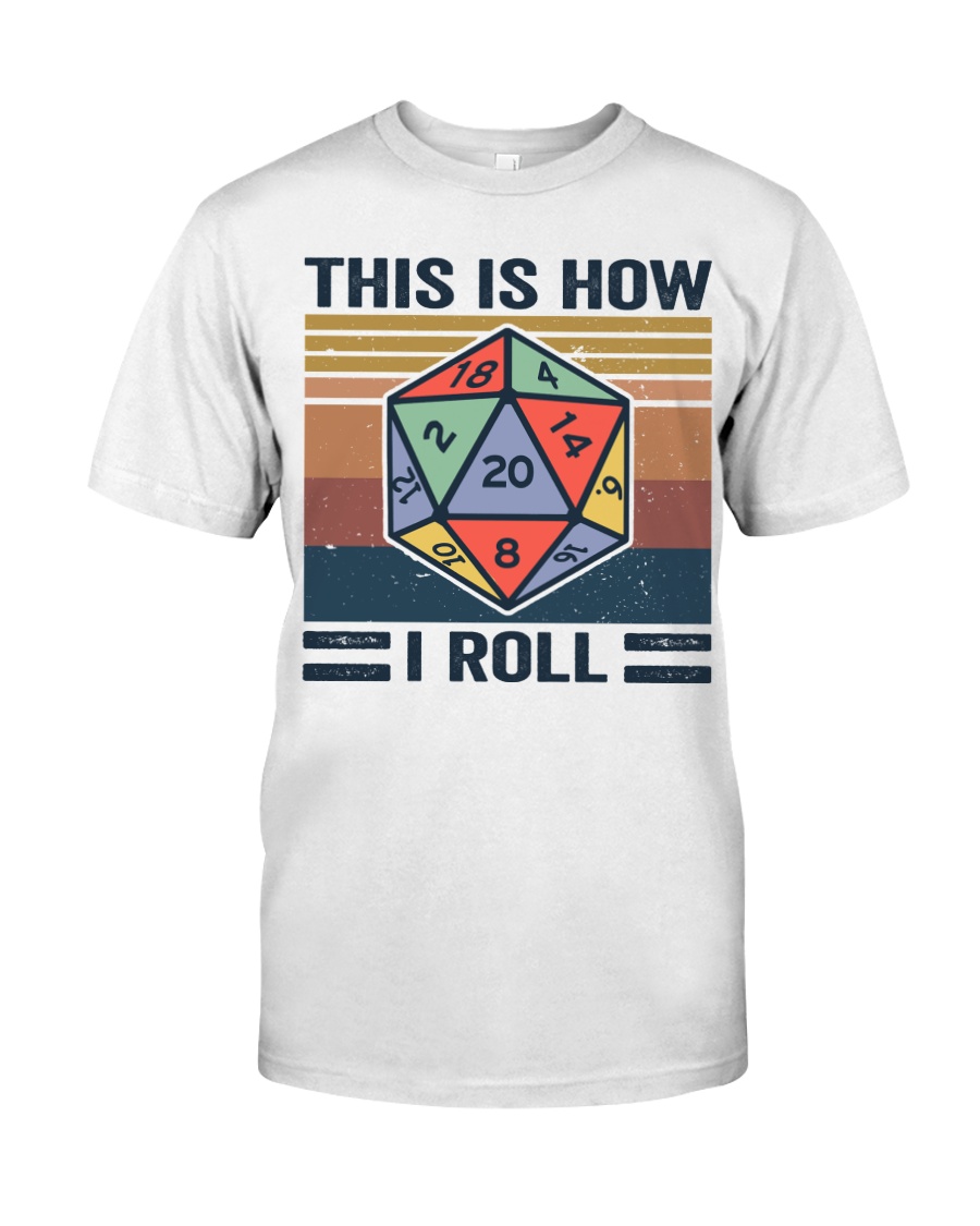 This I How I Roll Classic T-Shirt
