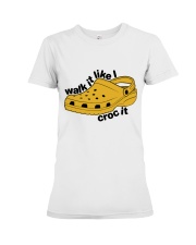 Walk It Like Croc It Premium Fit Ladies Tee thumbnail