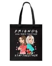 Friends Who Teach Togethers Tote Bag thumbnail