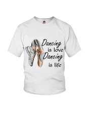 Dancing Is Love Dancing Is Life Youth T-Shirt thumbnail