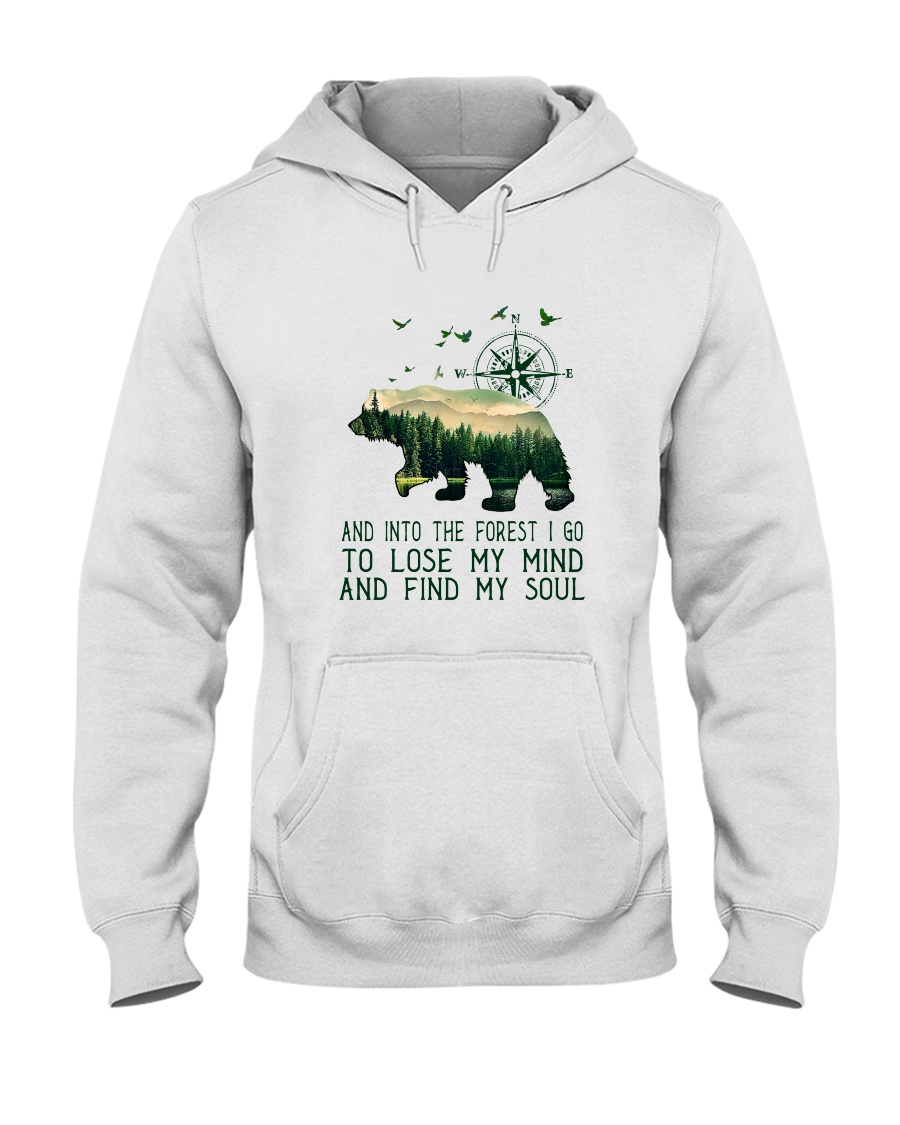 And Into The Forest I Go Hooded Sweatshirt