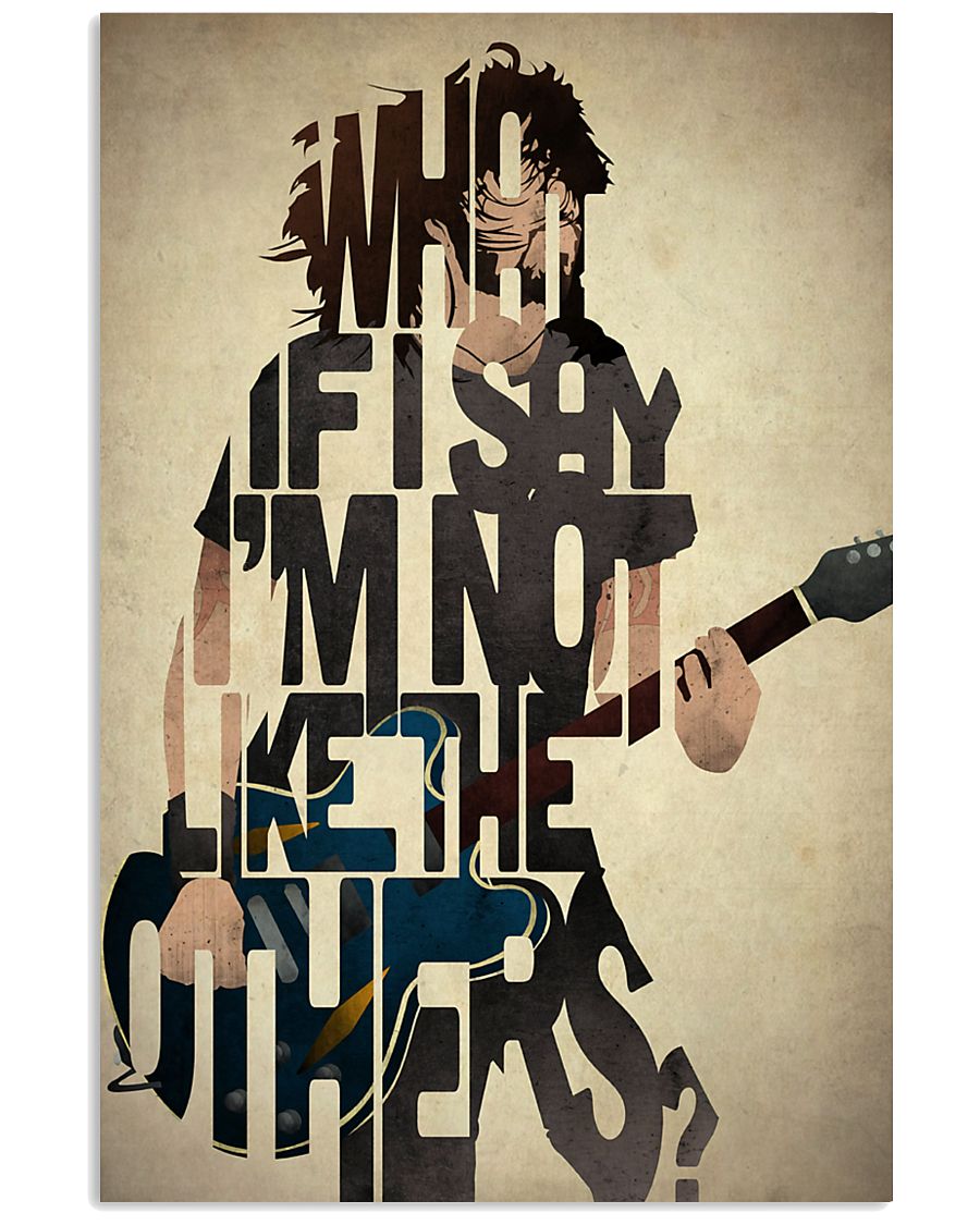 What If I Say I'm Not Like The Others 11x17 Poster
