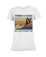 There Is Goes My Last Flying Premium Fit Ladies Tee thumbnail
