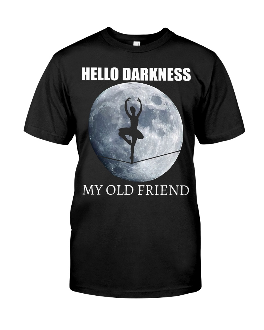 Hello Darkness My Old Friend Classic T-Shirt