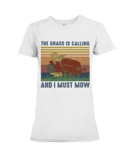 The Grass Is Calling Premium Fit Ladies Tee thumbnail