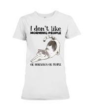 I Dont Like Morning People Premium Fit Ladies Tee thumbnail