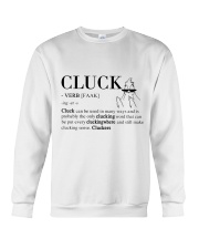 Cluck Meaning Crewneck Sweatshirt thumbnail