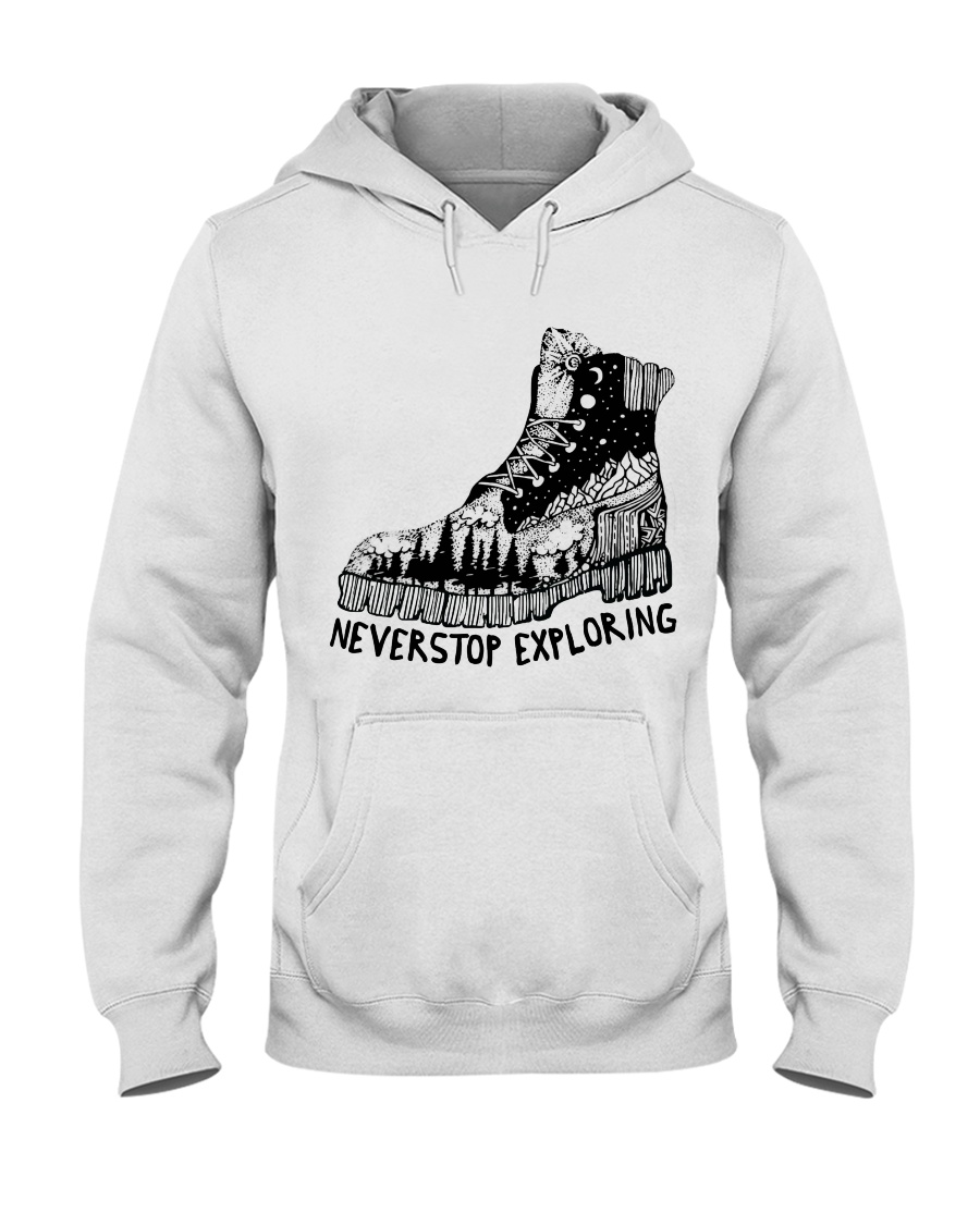 Never Stop Exploring Hooded Sweatshirt