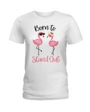 Born To Stand Out Ladies T-Shirt thumbnail