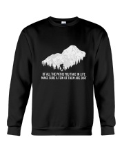 Of All The Paths You Take In Life Crewneck Sweatshirt thumbnail