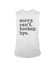 Sorry Can't Hockey Bye Sleeveless Tee thumbnail