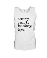 Sorry Can't Hockey Bye Unisex Tank thumbnail