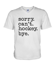 Sorry Can't Hockey Bye V-Neck T-Shirt thumbnail