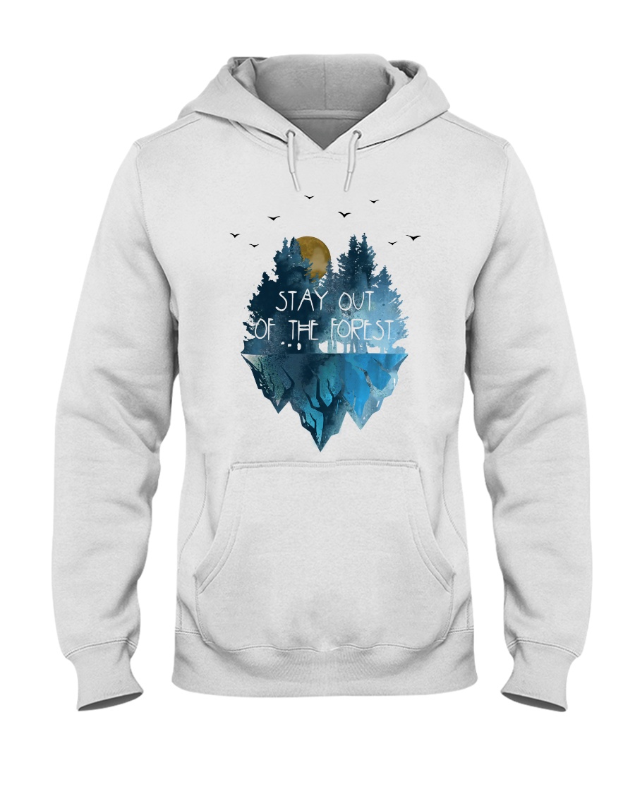 Stay Out Of The Forest Hooded Sweatshirt