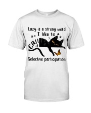 Lazy Is A Strong Word Premium Fit Mens Tee thumbnail