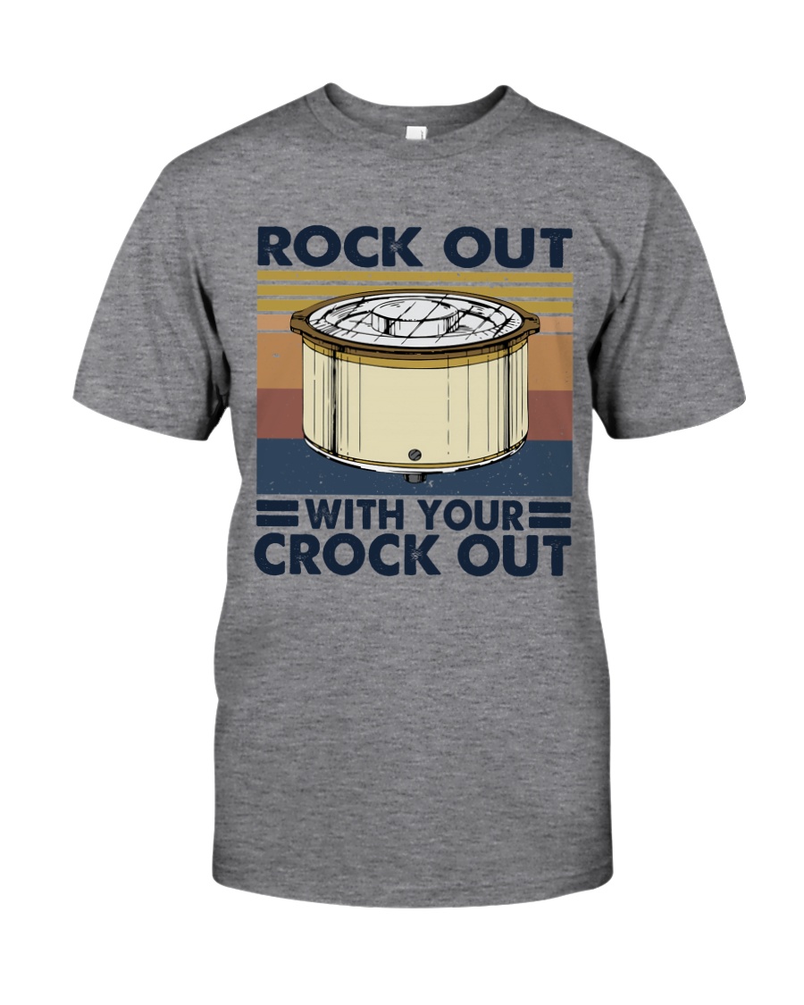 Rock Out With Your Crock Out Classic T-Shirt
