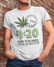 I Need To Do Drug Classic T-Shirt apparel-classic-tshirt-lifestyle-26
