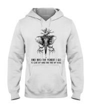 And Into The Forest I Go Hooded Sweatshirt thumbnail
