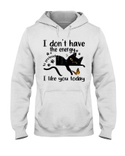 I Like You Today Hooded Sweatshirt thumbnail