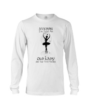 Assuming I'm Just An Old Lady Long Sleeve Tee thumbnail