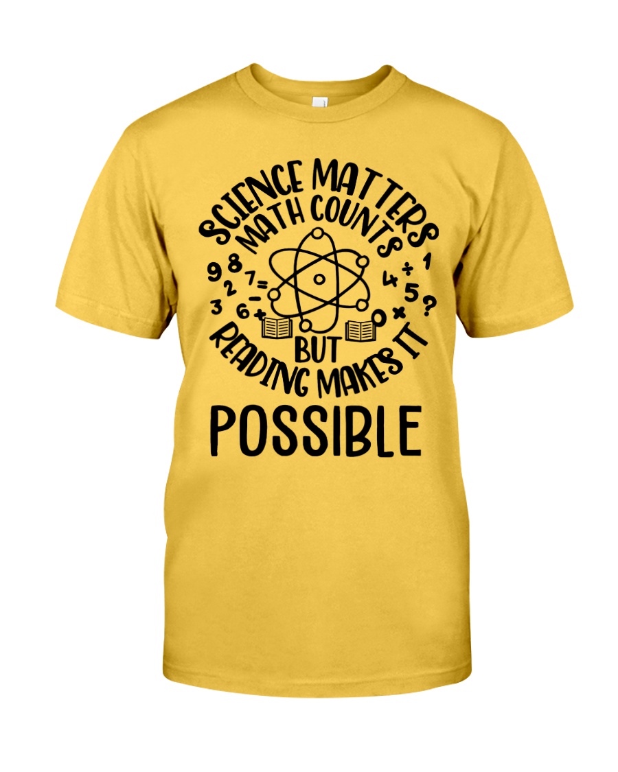 Reading Makes It Possible Classic T-Shirt