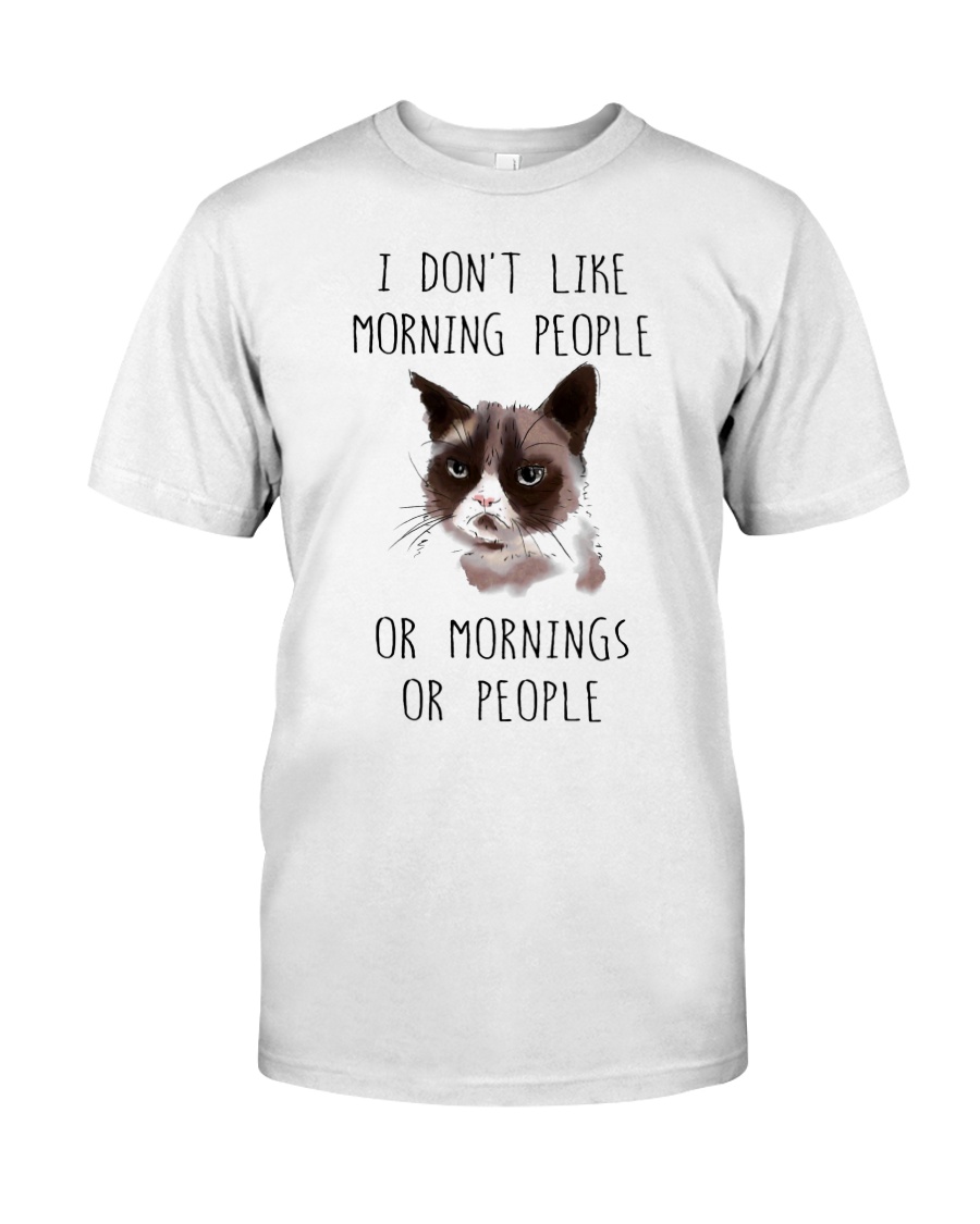 I Dont Like Morning People Classic T-Shirt