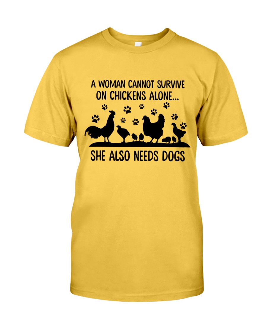 She Also Needs Dogs Classic T-Shirt
