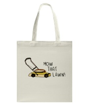 Mow That Lawn Tote Bag thumbnail