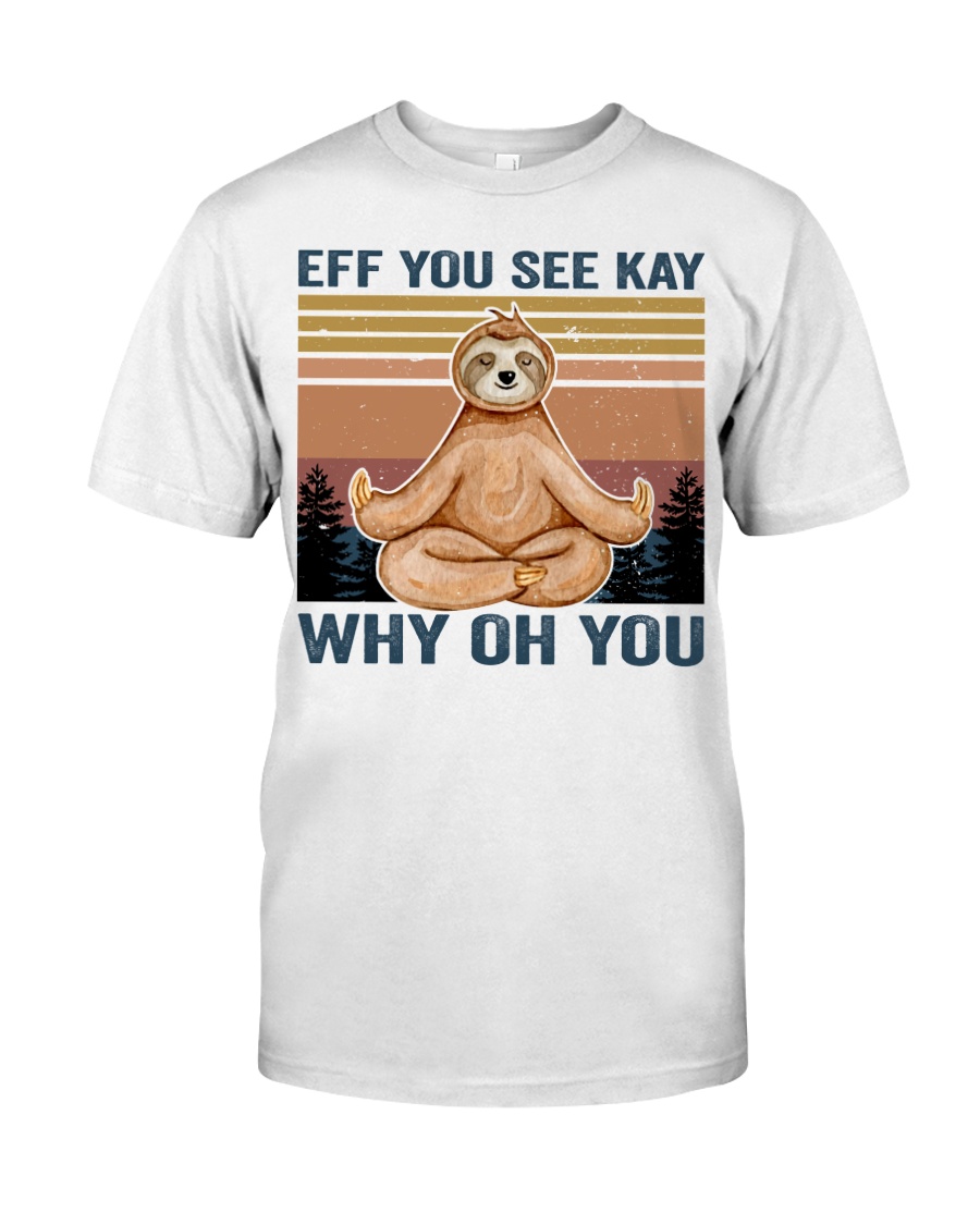 Eff You See Kay Classic T-Shirt