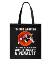I'm Not Arguing Tote Bag thumbnail